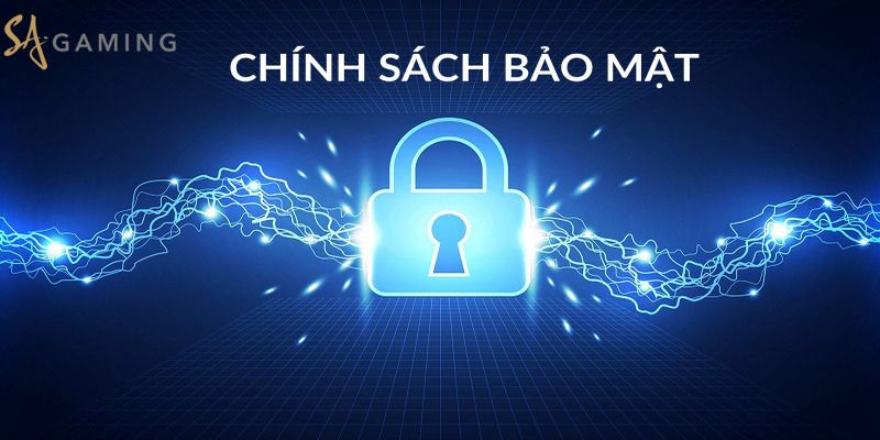 Chính sách bảo mật rõ ràng