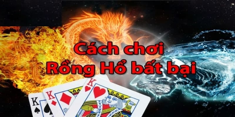 Kinh nghiệm Rồng Hổ online bất bại 